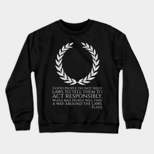 Ancient Greek Philosophy Plato Quote - Libertarian Crewneck Sweatshirt